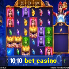 1010 bet casino